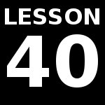 Lesson 40 – Review Test